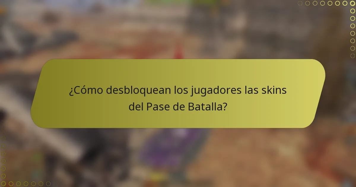 ¿Cómo desbloquean los jugadores las skins del Pase de Batalla?