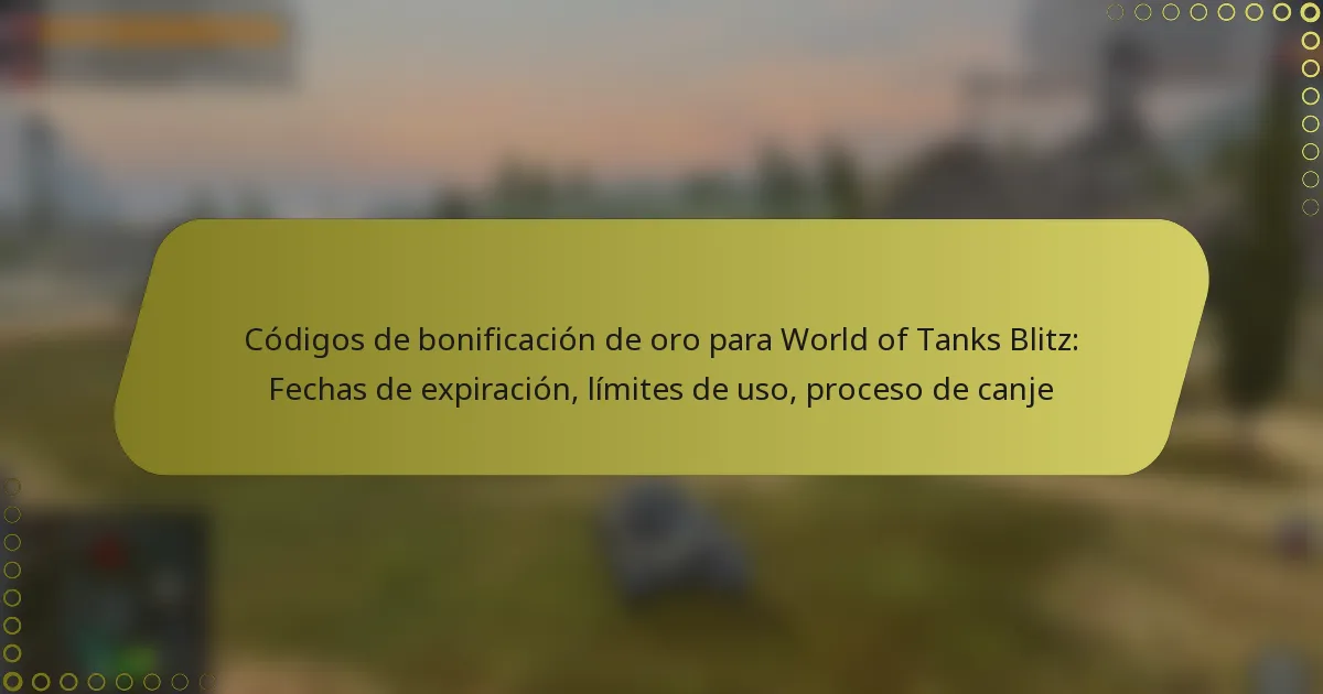 featured-image-codigos-de-bonificacion-de-oro-para-world-of-tanks-blitz-fechas-de-epiracion-limites-de-uso-proceso-de-canje