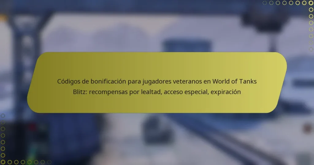 featured-image-codigos-de-bonificacion-para-jugadores-veteranos-en-world-of-tanks-blitz-recompensas-por-lealtad-acceso-especial-epiracion