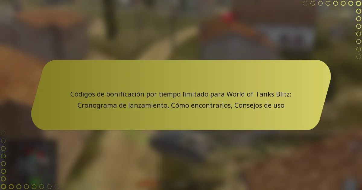 featured-image-codigos-de-bonificacion-por-tiempo-limitado-para-world-of-tanks-blitz-cronograma-de-lanzamiento-como-encontrarlos-consejos-de-uso