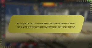 featured-image-recompensas-de-la-comunidad-del-pase-de-batalla-en-world-of-tanks-blitz-objetivos-colectivos-bonificaciones-participacin